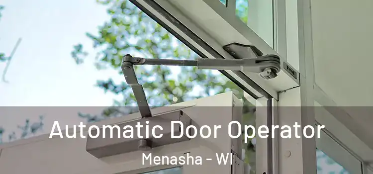  Automatic Door Operator Menasha - WI