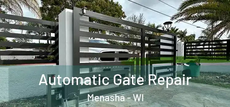  Automatic Gate Repair Menasha - WI