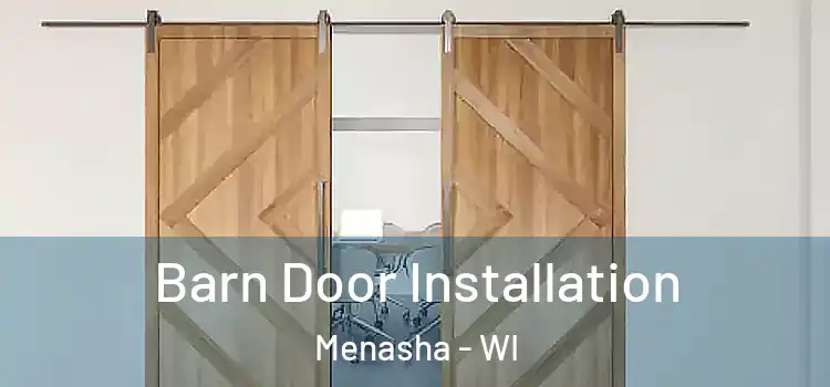 Barn Door Installation Menasha - WI