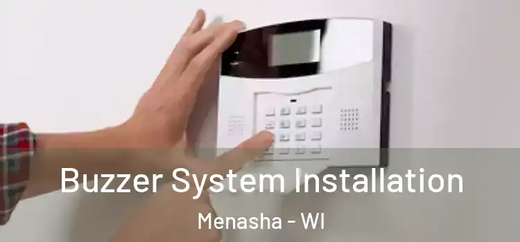  Buzzer System Installation Menasha - WI