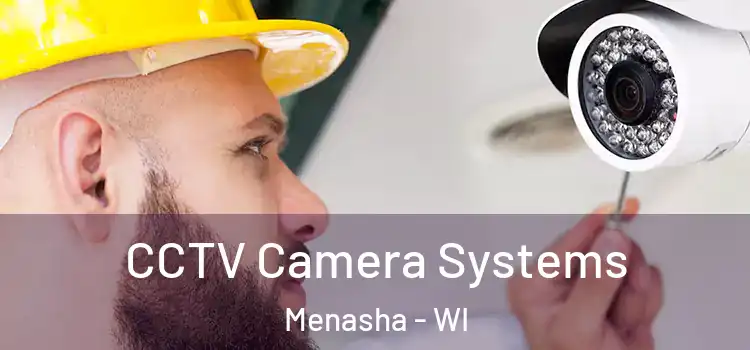  CCTV Camera Systems Menasha - WI