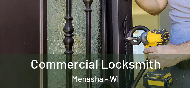  Commercial Locksmith Menasha - WI