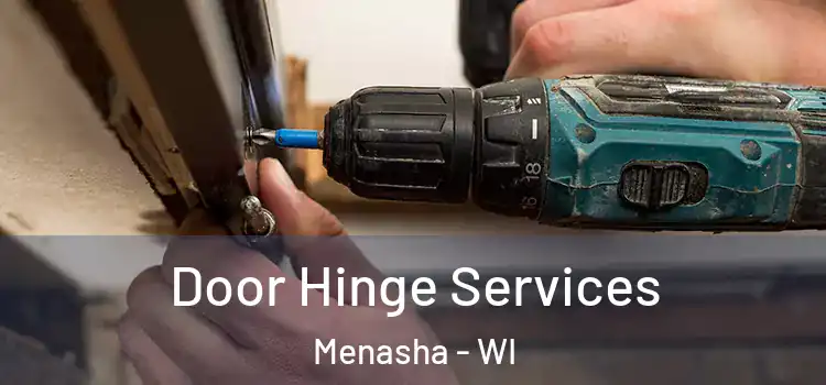 Door Hinge Services Menasha - WI