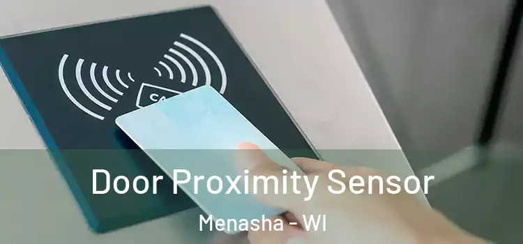  Door Proximity Sensor Menasha - WI