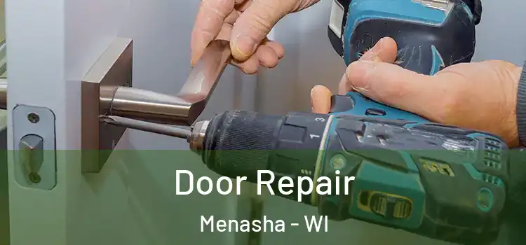  Door Repair Menasha - WI