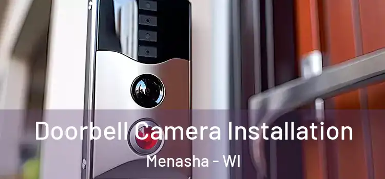  Doorbell Camera Installation Menasha - WI