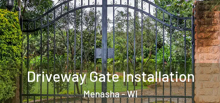 Driveway Gate Installation Menasha - WI