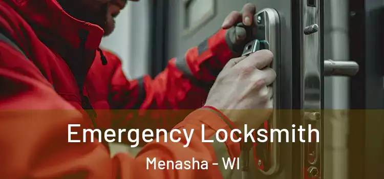 Emergency Locksmith Menasha - WI