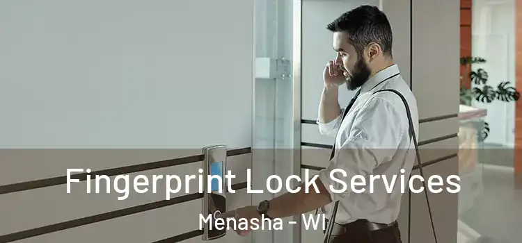  Fingerprint Lock Services Menasha - WI
