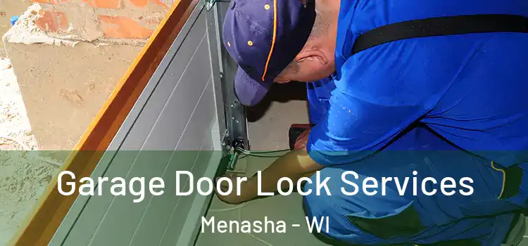  Garage Door Lock Services Menasha - WI