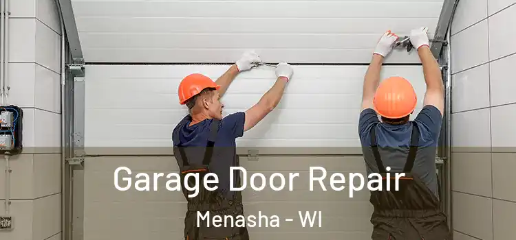  Garage Door Repair Menasha - WI