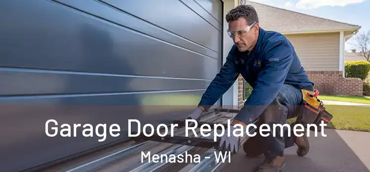  Garage Door Replacement Menasha - WI