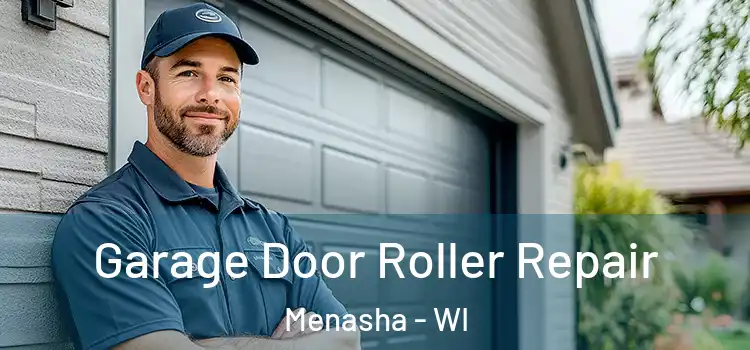  Garage Door Roller Repair Menasha - WI
