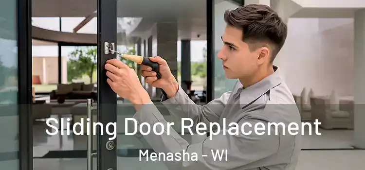  Sliding Door Replacement Menasha - WI