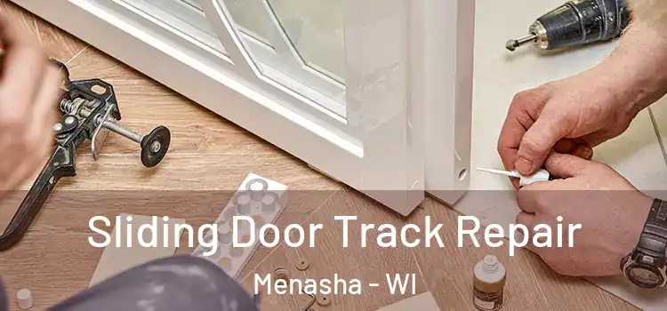  Sliding Door Track Repair Menasha - WI