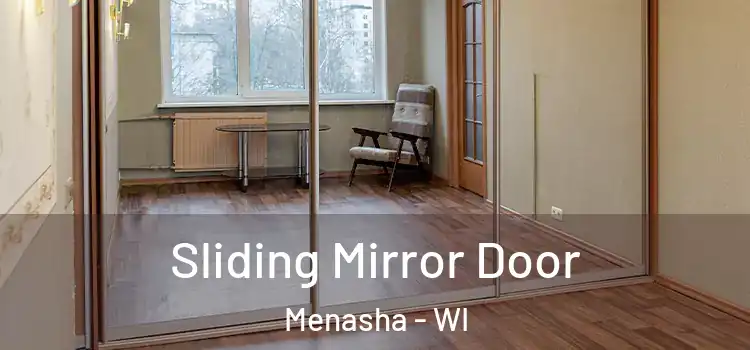  Sliding Mirror Door Menasha - WI